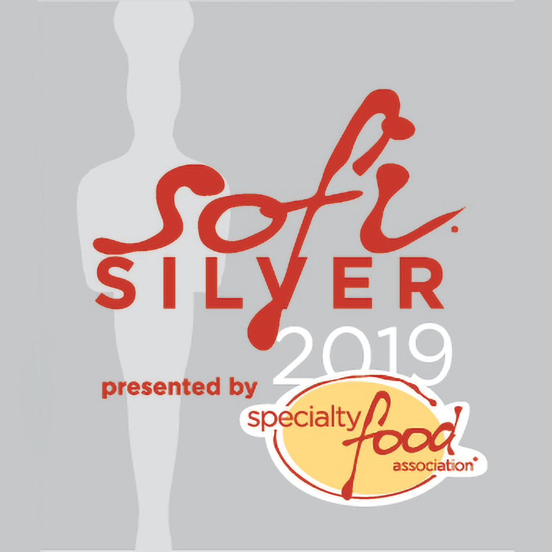 Award graphic for Sofi Silver 2019, presented by the Specialty Food Association, featuring red and white text on a gray background with a faint silhouette of a person.